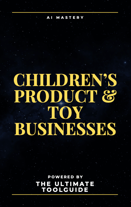 AI Prompt Pack: Children’s Product & Toy Businesses